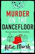 E-Book (epub) Murder on the Dancefloor von Katie Marsh