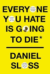 Livre Relié Everyone You Hate is Going to Die de Daniel Sloss