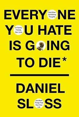 Livre Relié Everyone You Hate is Going to Die de Daniel Sloss