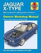 Couverture cartonnée Jaguar X Type Petrol & Diesel (01 - 11) Haynes Repair Manual de Haynes Publishing