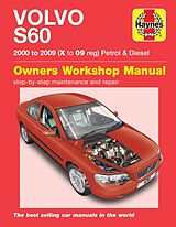 Kartonierter Einband Volvo S60 Petrol & Diesel (00 - 09) Haynes Repair Manual von Haynes Publishing