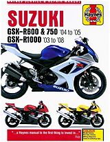 Couverture cartonnée Suzuki GSX-R600/750 (04 - 05) & GSX-R1000 (03 - 08) Haynes Repair Manual de Haynes Publishing