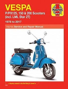 Couverture cartonnée Vespa P/PX125, 150 & 200 Scooters (incl. LML Star 2T) (78-17) de Haynes Publishing