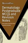 E-Book (epub) Dermatology Postgraduate MCQs and Revision Notes von James Halpern, Asad Salim