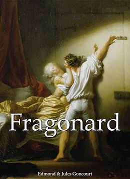 E-Book (epub) Fragonard von Edmond Goncourt, Jules Goncourt