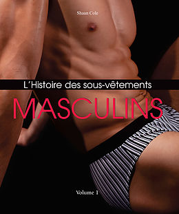 eBook (epub) L'Histoire des Sous-Vetements Masculins de Shaun Cole