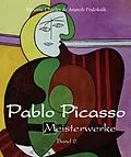 E-Book (epub) Pablo Picasso - Meisterwerke - Band 2 von Victoria Charles, Anatoli Podoksik
