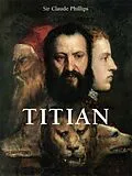 E-Book (pdf) Titian von Sir Claude Phillips