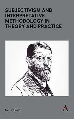 E-Book (epub) Subjectivism and Interpretative Methodology in Theory and Practice von Fu-Lai Tony Yu