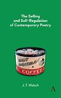 E-Book (pdf) The Selling and Self-Regulation of Contemporary Poetry von J. T. Welsch