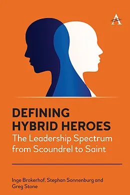 E-Book (epub) Defining Hybrid Heroes von Inge Brokerhof, Stephan Sonnenburg, Greg Stone