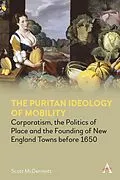 E-Book (epub) The Puritan Ideology of Mobility von Scott McDermott