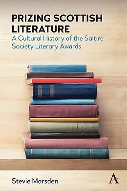 E-Book (epub) Prizing Scottish Literature von Stevie Marsden