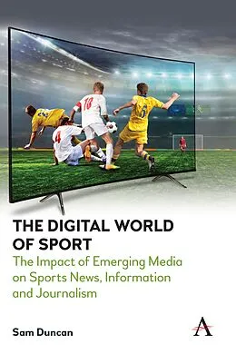 E-Book (pdf) The Digital World of Sport von Sam Duncan