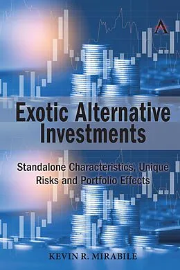 E-Book (pdf) Exotic Alternative Investments von Kevin R. Mirabile