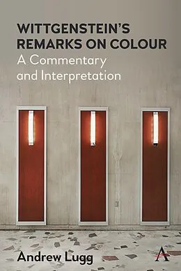 E-Book (epub) Wittgenstein's Remarks on Colour von Andrew Lugg