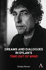E-Book (epub) Dreams and Dialogues in Dylan's "Time Out of Mind" von Graley Herren