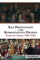 eBook (pdf) Self-Presentation and Representative Politics de Derek Robbins