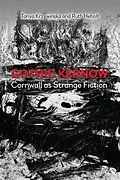 E-Book (pdf) Gothic Kernow: Cornwall as Strange Fiction von Ruth Heholt, Tanya Krzywinska