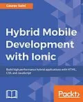 E-Book (epub) Hybrid Mobile Development with Ionic von Gaurav Saini