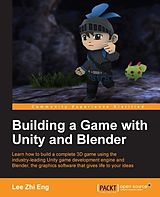 eBook (epub) Building a Game with Unity and Blender de Lee Zhi Eng