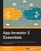 Couverture cartonnée App Inventor 2 Essentials de Felicia Kamriani, Krishnendu Roy