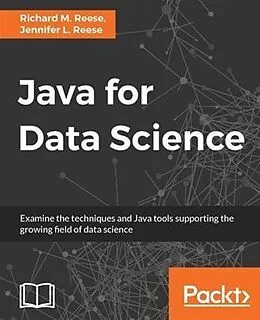 E-Book (pdf) Java for Data Science von Richard M. Reese
