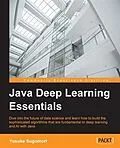 E-Book (pdf) Java Deep Learning Essentials von Yusuke Sugomori