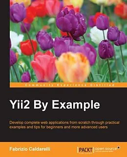 E-Book (epub) Yii2 By Example von Fabrizio Caldarelli
