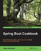 Kartonierter Einband Spring Boot Cookbook von Alex Antonov