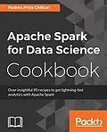 PDF Apache Spark for Data Science Cookbook von Padma Priya Chitturi