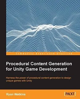E-Book (pdf) Procedural Content Generation for Unity Game Development von Ryan Watkins