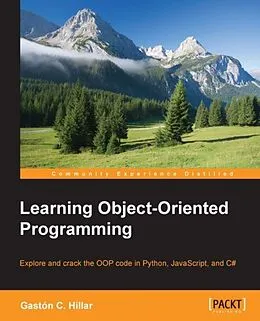 PDF Learning Object-Oriented Programming von Gaston C. Hillar