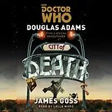 Audio CD (CD/SACD) Doctor Who: City of Death von Douglas Adams, James Goss
