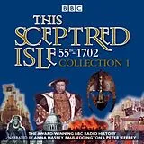 Audio CD (CD/SACD) This Sceptred Isle: Collection 1: 55BC - 1702 von Christopher Lee