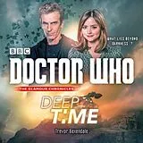 Audio CD (CD/SACD) Doctor Who: Deep Time von Baxendale Trevor