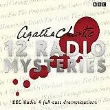 Audio CD (CD/SACD) Agatha Christie: Twelve Radio Mysteries von Agatha Christie