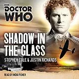 Audio CD (CD/SACD) Doctor Who: Shadow In The Glass von Richards Justin, Cole Stephen