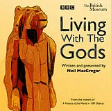 Audio CD (CD/SACD) Living With The Gods von Neil MacGregor
