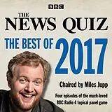 Audio CD (CD/SACD) The News Quiz: The Best of 2017 von BBC Radio Comedy