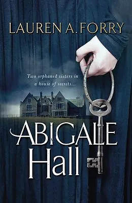 E-Book (epub) Abigale Hall von Lauren A. Forry