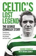 E-Book (epub) Celtic's Lost Legend von Bryan Cooney, George Connelly
