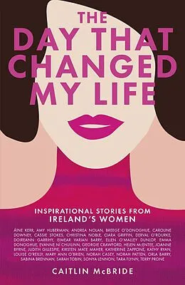 E-Book (epub) The Day That Changed My Life von Caitlin McBride