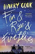 E-Book (epub) Fin & Rye & Fireflies von Harry Cook