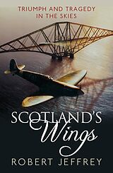 eBook (epub) Scotland's Wings de Robert Jeffrey