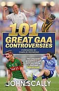 E-Book (epub) 101 Great GAA Controversies von John Scally