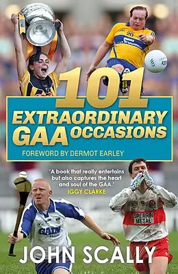 E-Book (epub) 101 Extraordinary GAA Occasions von John Scally