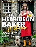 Livre Relié The Hebridean Baker at Home de Coinneach MacLeod