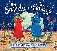 Couverture cartonnée The Smeds and the Smoos in Scots de Julia Donaldson