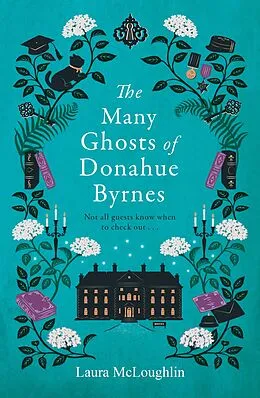 ePUB The Many Ghosts of Donahue Byrnes von Laura McLoughlin